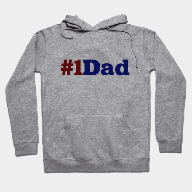 Number One Dad Hoodie by PaletteDesigns